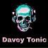 Davey Tonic