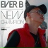Ever B