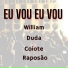 Coiote e Raposão, Willian e Duda