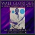 Wale Glorious & His Aiyesoro Spots Band