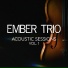 Ember Trio