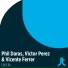 Victor Perez, Vicente Ferrer, Phil Daras