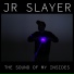 JR Slayer