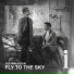 FLY TO THE SKY