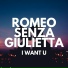 Romeo Senza Giulietta