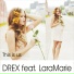 Drex feat. Lara Marie