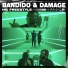 Bandido, Hardest Bars, Damage