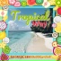 Tropical Way