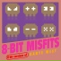 8-Bit Misfits