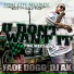 Fade Dogg, Dj AK