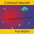 ChoralConcert, Fun Horns