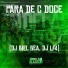 DJ Biel Bea, DJ LF4