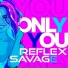 Reflex & Savage