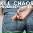 Kill Chaos