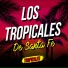Los Tropicales de Santa fe