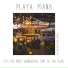 Playa Piano