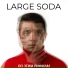 LARGE SODA