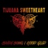 Tijuana Sweetheart