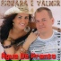 Sionara e Valmir