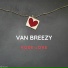 Van Breezy feat. Sneepy J, Dr.G
