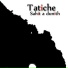 TATICHE