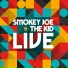 Smokey Joe & The Kid feat. Yoshi Di Original