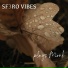 SF3RO VIBES