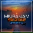 Miura Jam