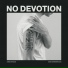 No Devotion