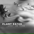 Plant Eater