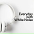 White Noise Therapy