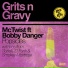 McTwist feat. Bobby Danger