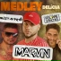 Marvin, Gustavinho o Mago, DJ Felippe Sanches