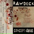 Г.О.К., RawDeck