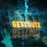 GettoutZ