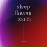 Sleep Flavour Beans