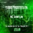 Mc Danflin, DJ Magrin Da Zo, DJ Tralha 011