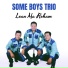 Some Boys Trio
