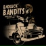 Badluck Bandits