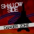 Shallow Side