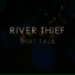 River Thief