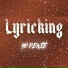 lyricking