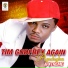 Tim Godfrey Again & Xtreme