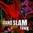 Grand Slam Funk