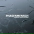 Phasenmensch - Tagebuch Eines Eremiten [2013]