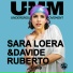 Sara Loera, Davide Ruberto, UMM