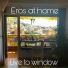 Eros at Home