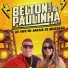 BELTON E PAULINHA