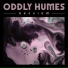 Oddly Humes, Stereo Utopia