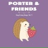 Porter & Friends